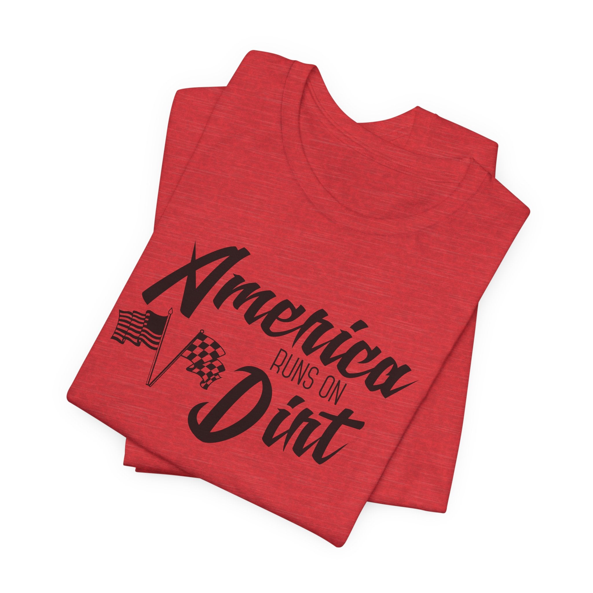 America Runs on Dirt Unisex Raceday T-Shirt for Women