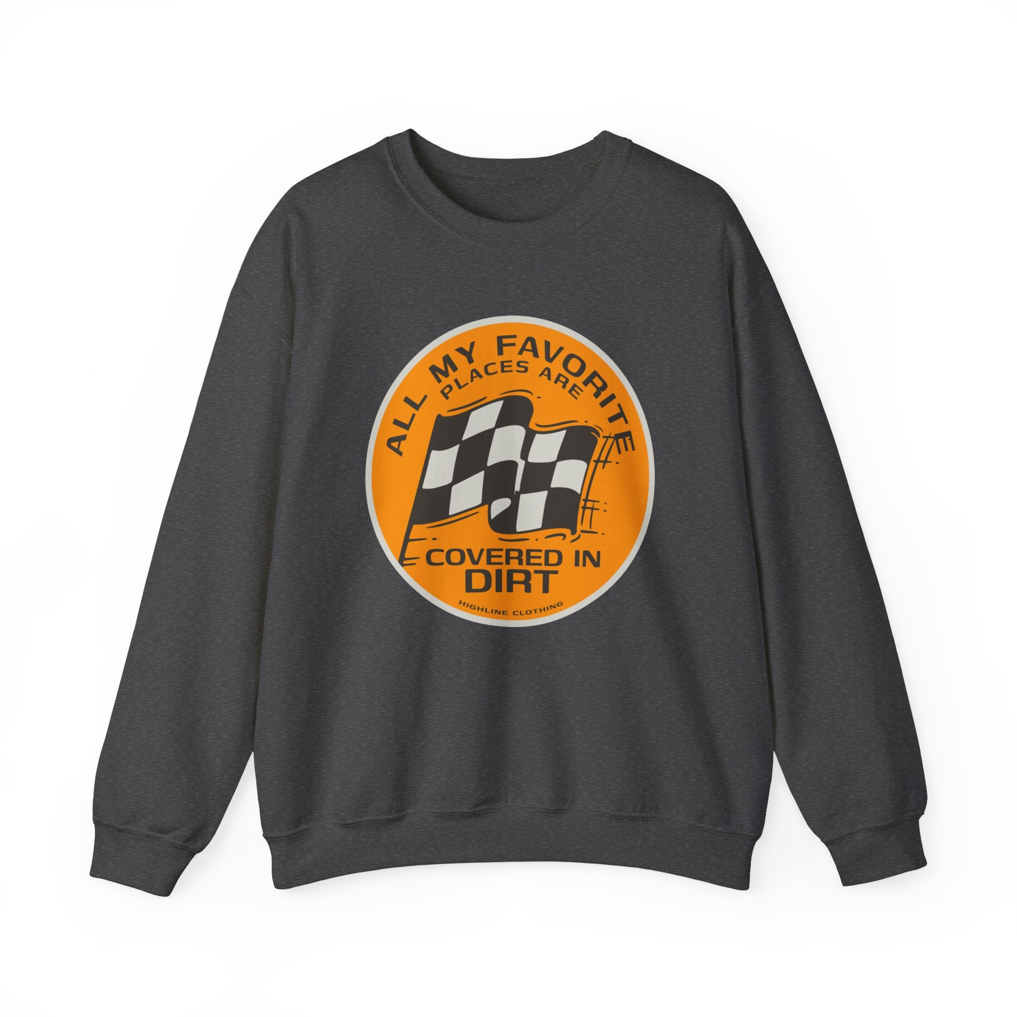 All My Favorite Places are Covered in Dirt Unisex Heavy Blend™ Crewneck Sweatshirt