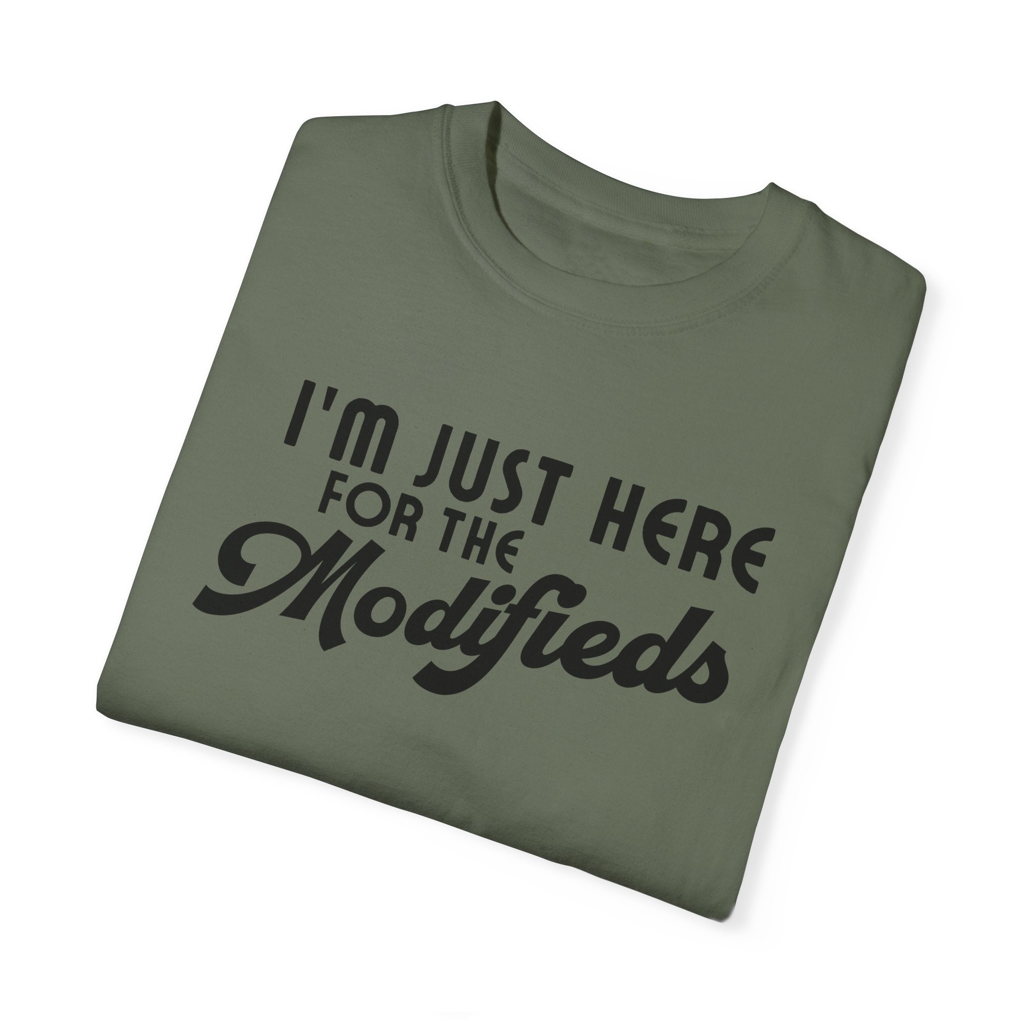 I'm Just Here for the Modifieds Unisex Heavyweight Garment-Dyed T-shirt
