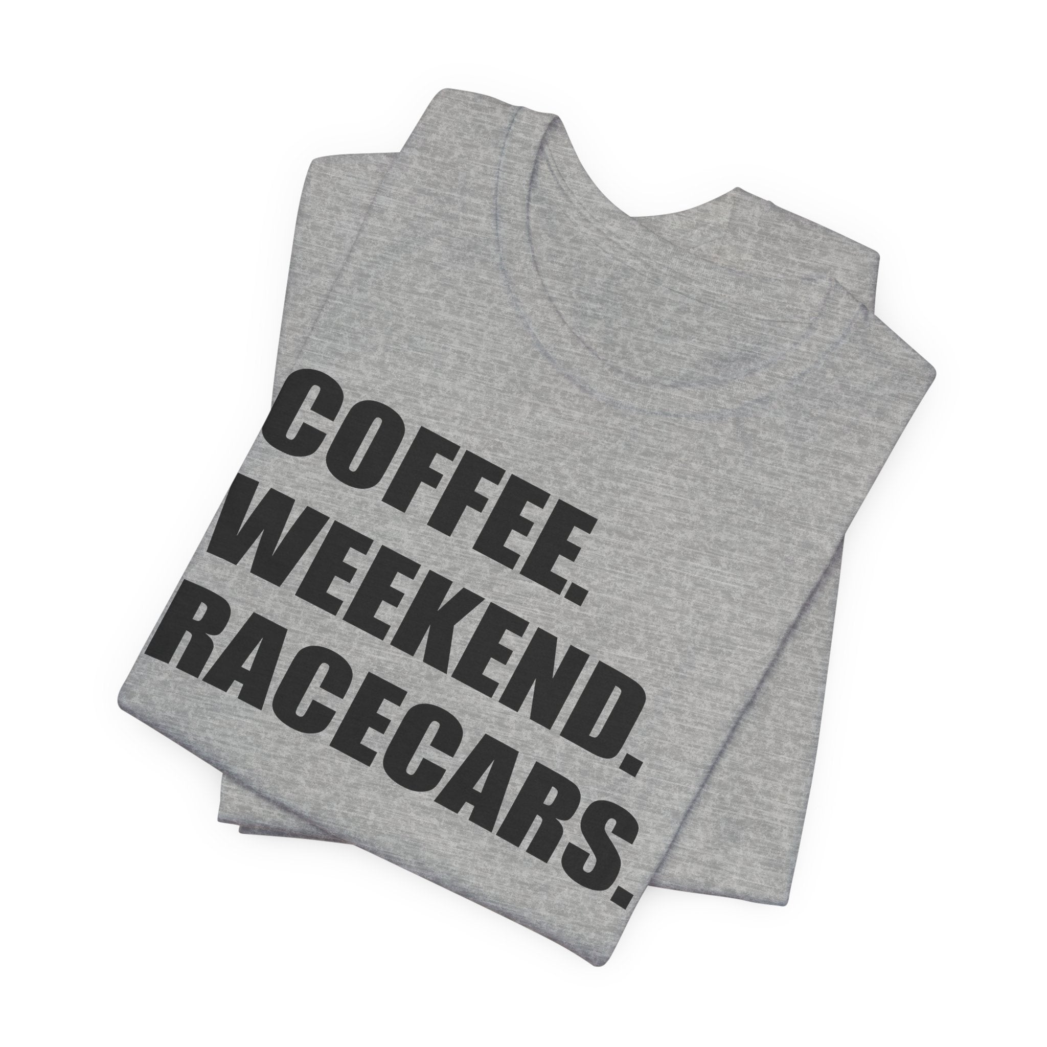 Coffee Weekend Racecars Unisex Raceday T-Shirt for Women