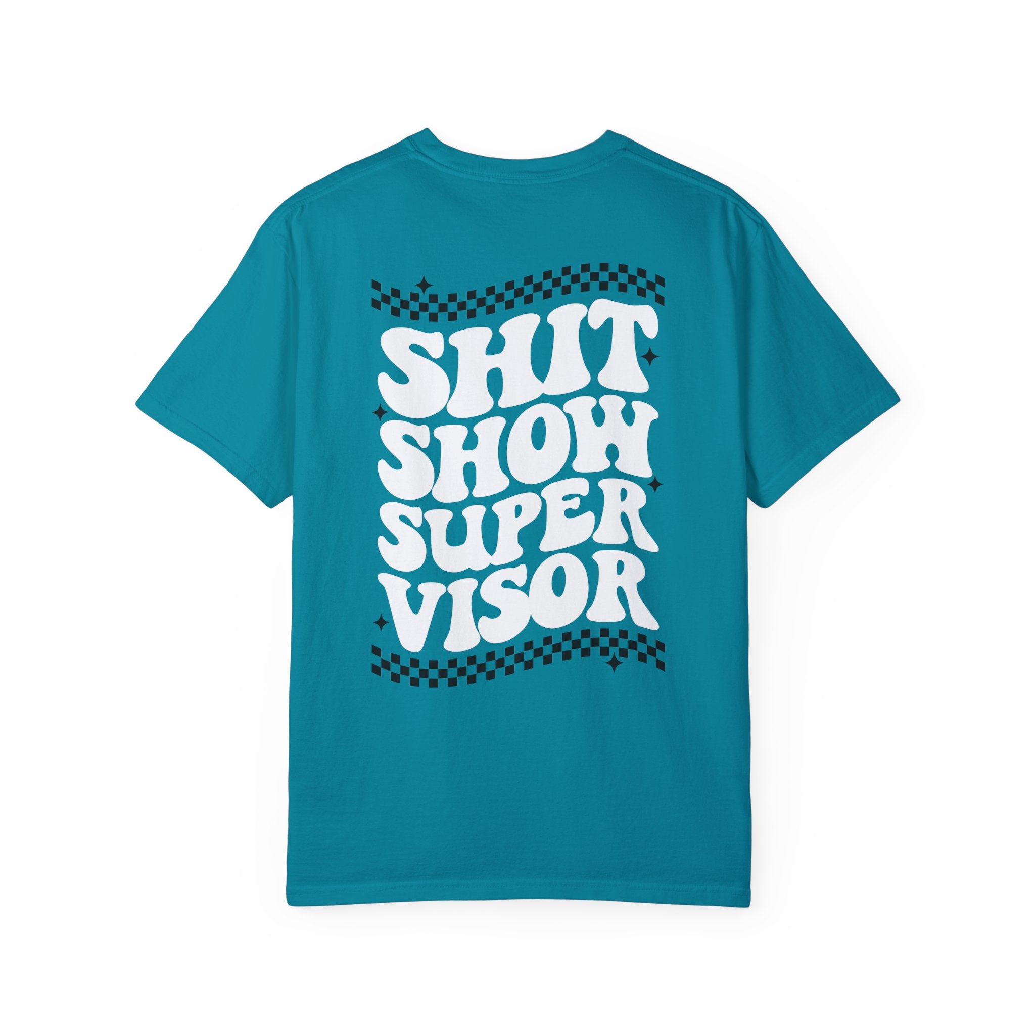 Shit Show Supervisor Unisex Heavyweight Garment-Dyed T-shirt