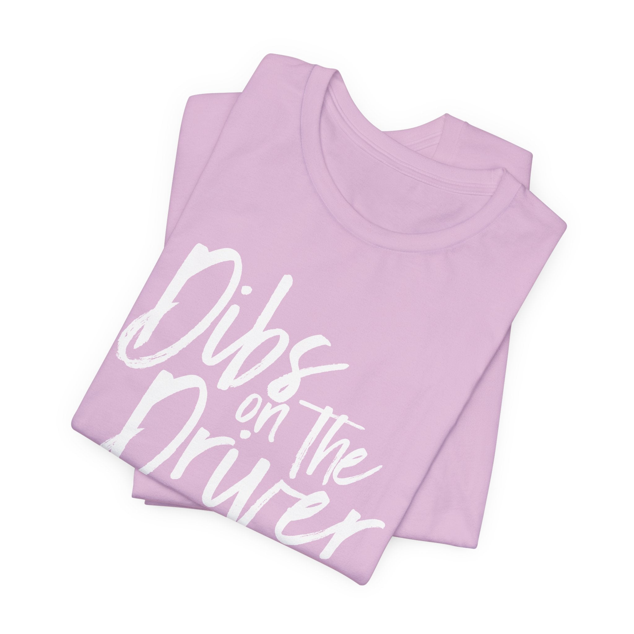 Dibs on the Driver Unisex Raceday T-Shirt for Racing Wives
