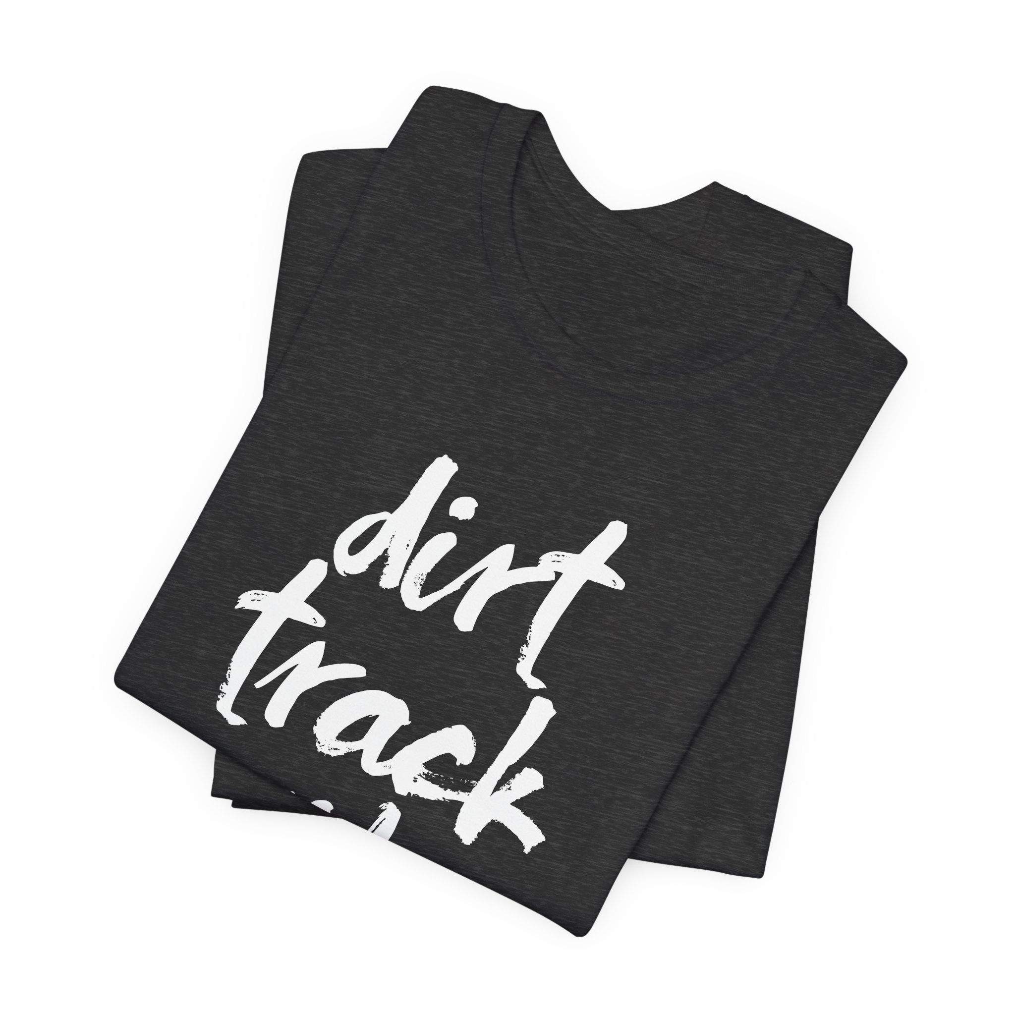 Dirt Track Wife Unisex Raceday T-Shirt for Racing Ladies