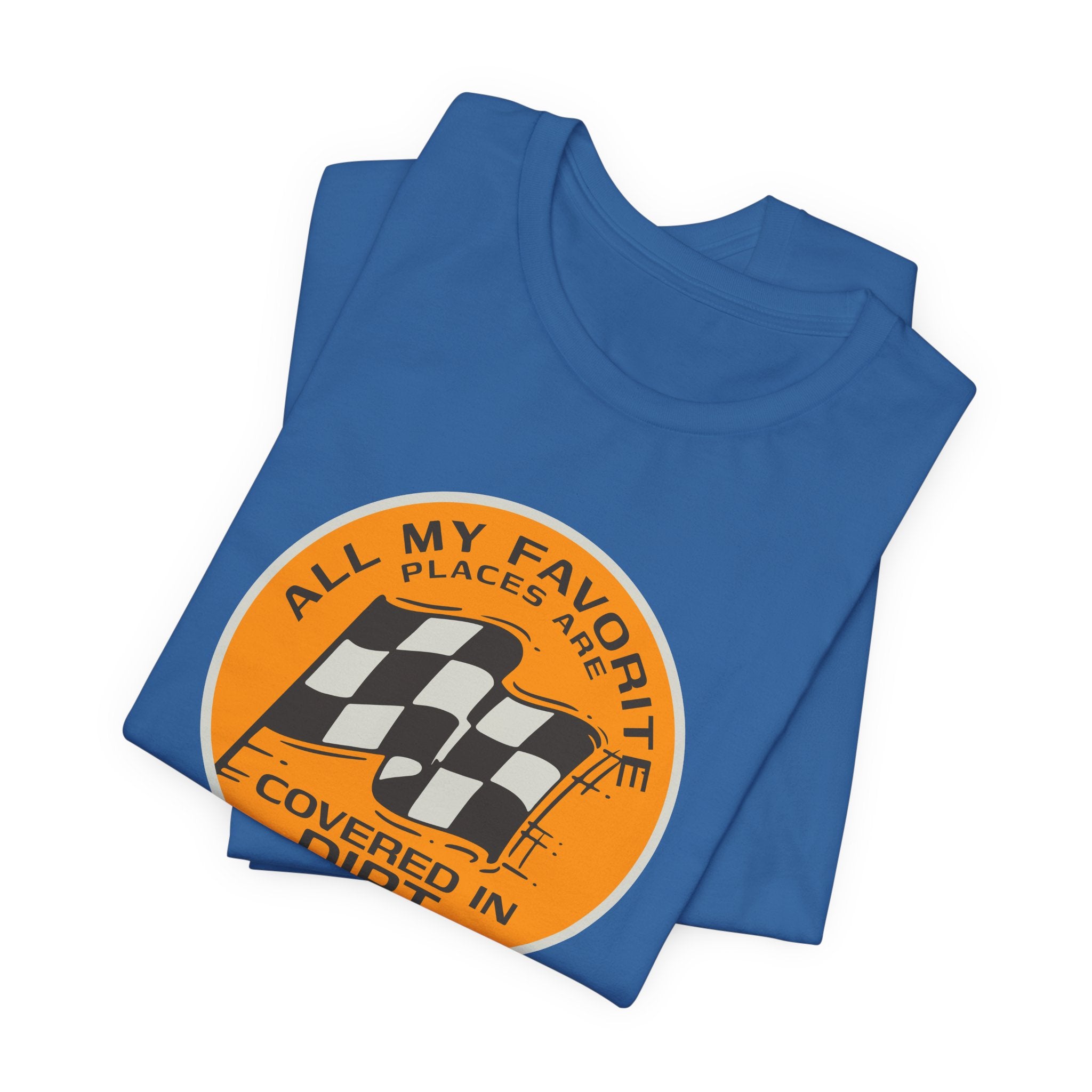 All My Favorite Places are Covered in Dirt Raceday Graphic T-Shirt for Women