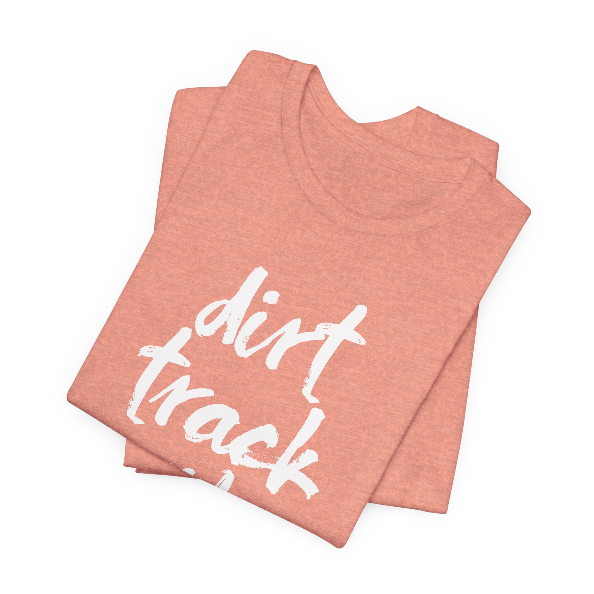 Dirt Track Wife Unisex Raceday T-Shirt for Racing Ladies