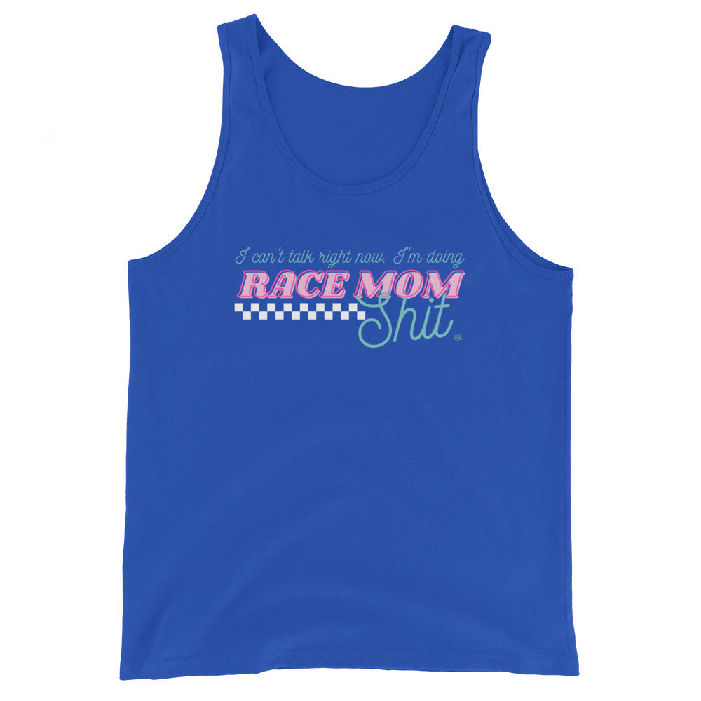 Highline Clothing Unisex Tank Top - I Can't Talk Right Now I'm Doing Race Mom Shit - Royal Blue