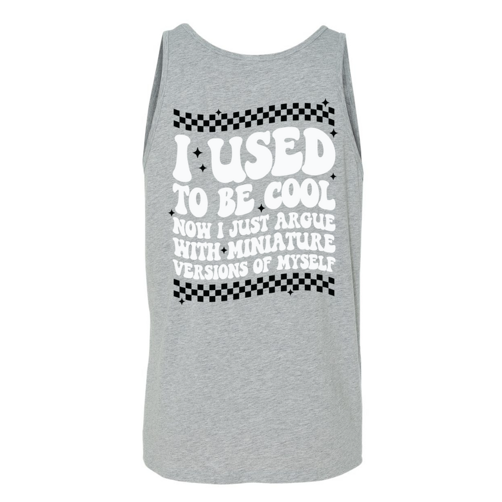 Highline Clothing - I Used to be cool uinsex Tank Top - Gray