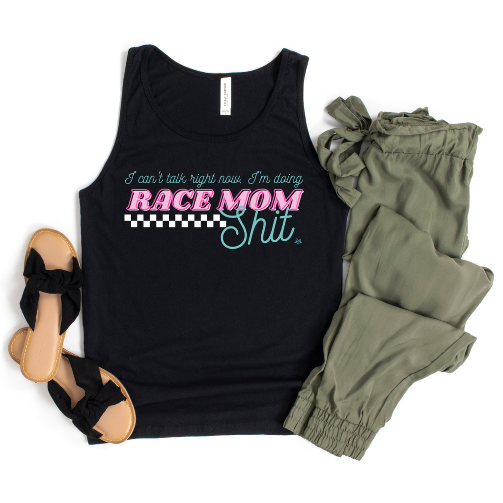 Highline Clothing Unisex Tank Top - I Can't Talk Right Now I'm Doing Race Mom Shit - Black
