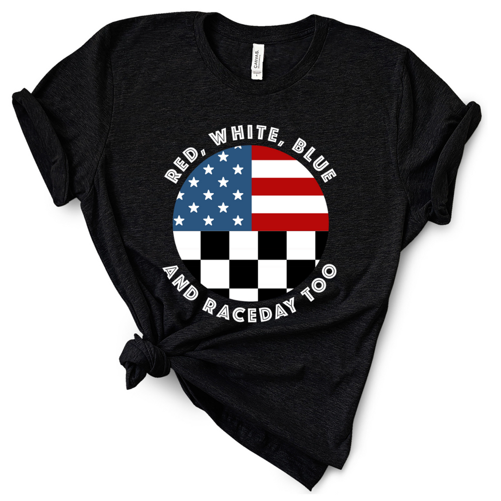 Red White Blue and Raceday Too Unisex Racing T-Shirt - Black