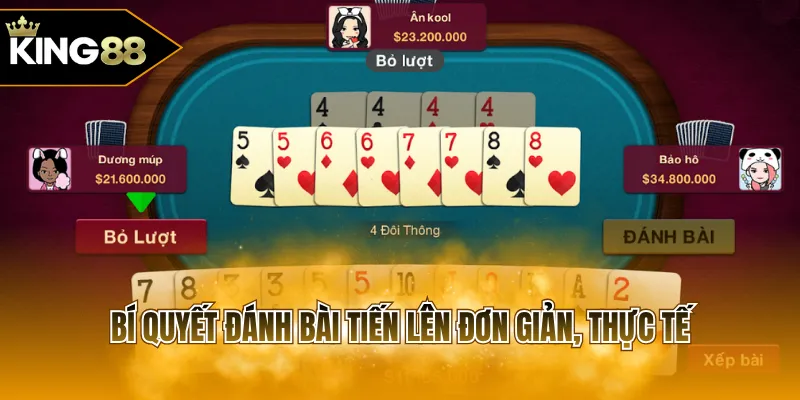 Bí quyết đánh bài tiến lên đơn giản, thực tế
