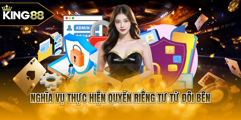 Nghĩa vụ thực hiện quyền riêng tư từ đôi bên