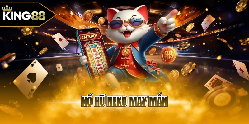 Nổ hũ Neko may mắn