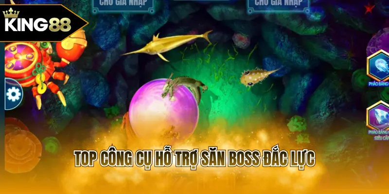 Top công cụ hỗ trợ săn Boss đắc lực